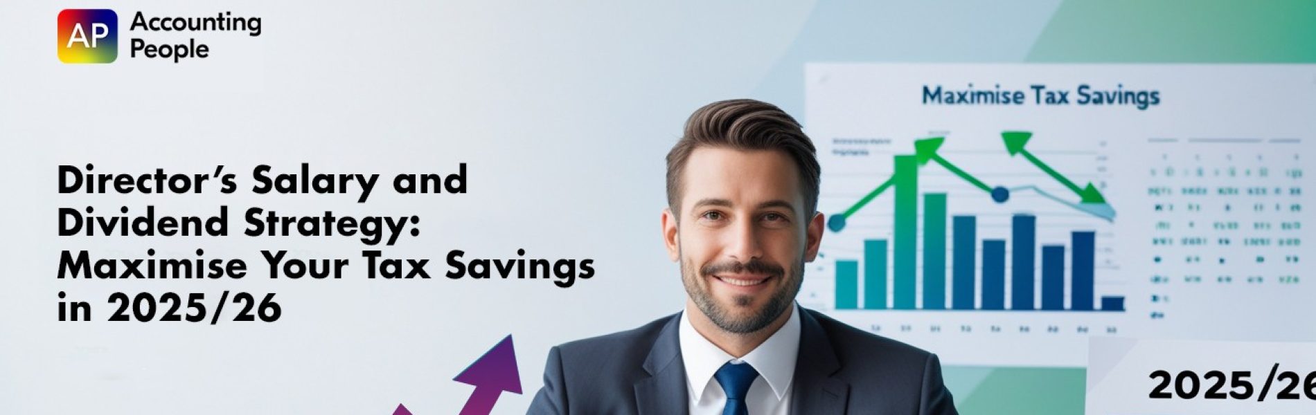 Director’s Salary and Dividend Strategy: Maximise Your Tax Savings in 2025/26